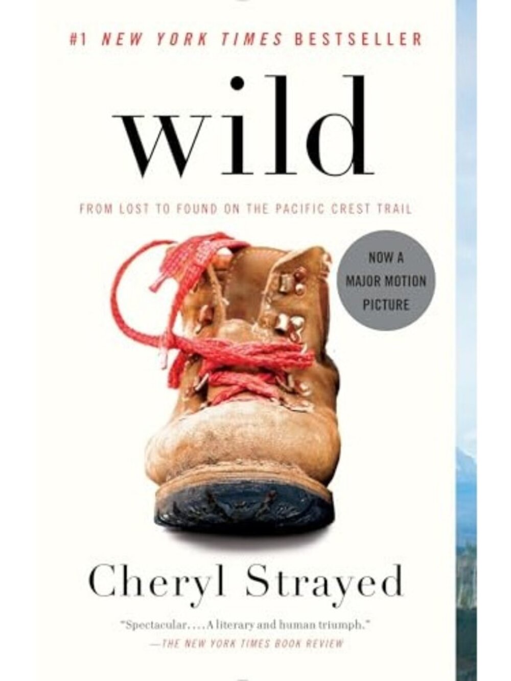 Wild (Movie Edition): From Lost to Found on the Pacific Crest Trail, Strayed